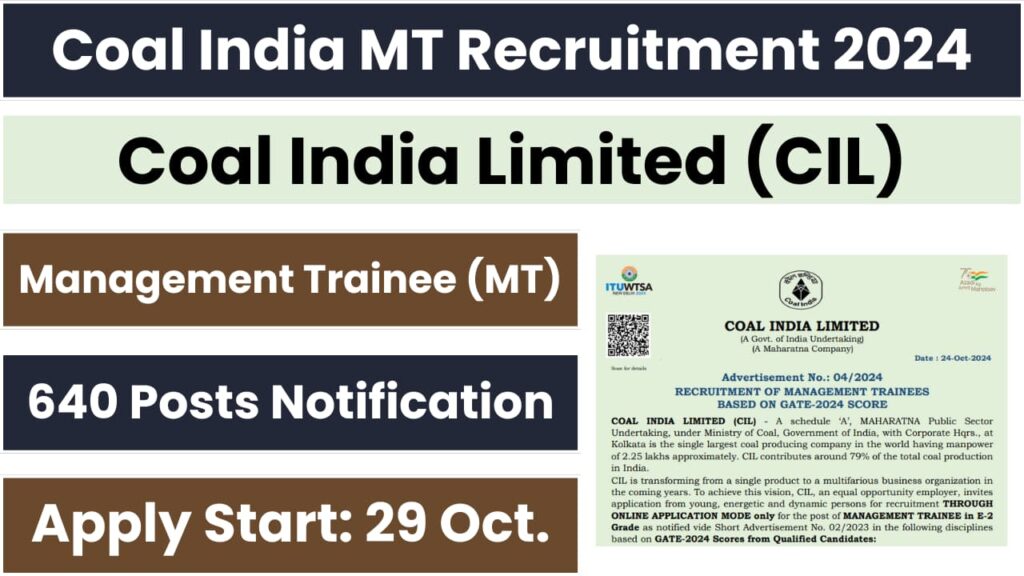 Coal India MT Recruitment 2024 Notification OUT for 640 Posts, Online Application Form
