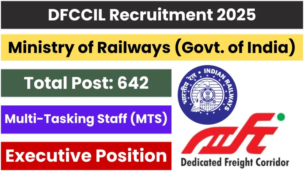 DFCCIL Recruitment 2025 [642 Post] MTS, Executive Positions Notification OUT, Apply Online