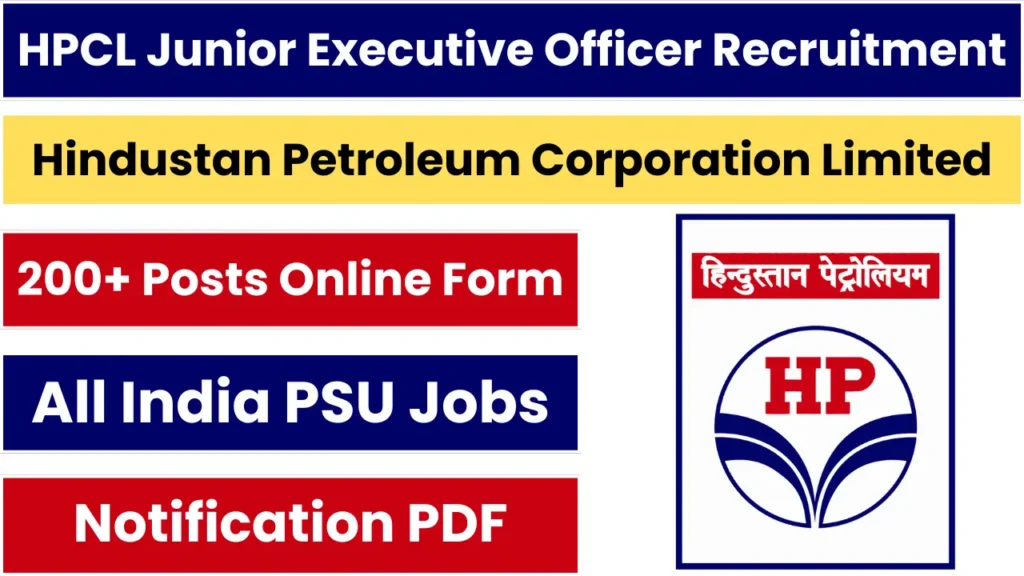 HPCL Junior Executive Officer Recruitment 2025 Notification OUT for 234 Posts, Apply Online