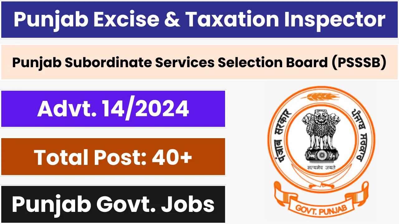 Punjab PSSSB Excise and Taxation Inspector Recruitment 2025 Notification and Online Form