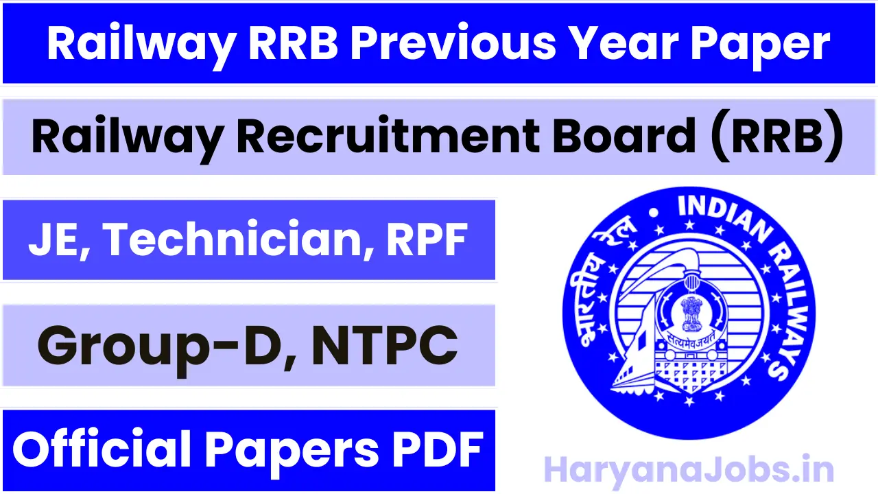 Railway RRB Previous Year Question Papers PDF 2025 of RPF, JE, Technician, NTPC and Group D Recruitment