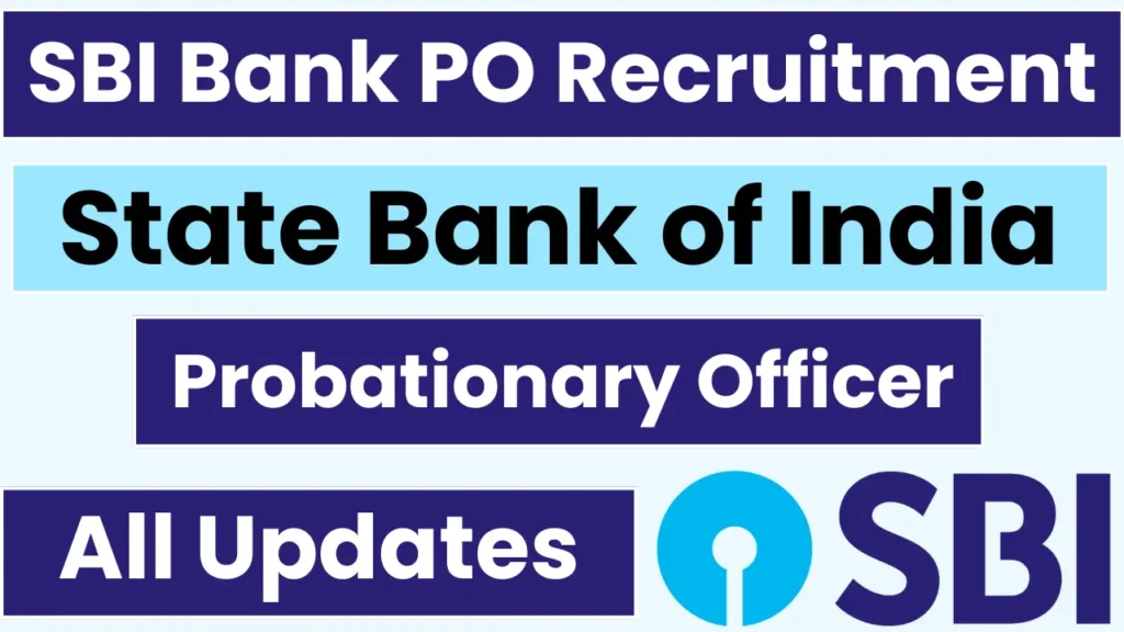 SBI PO 600 Posts Notification OUT for Probationary Officer Posts in the State Bank of India, Apply Online
