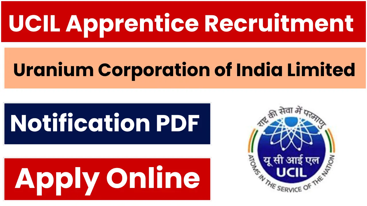 UCIL Apprentice Recruitment 2025: Notification Released and Apply Online