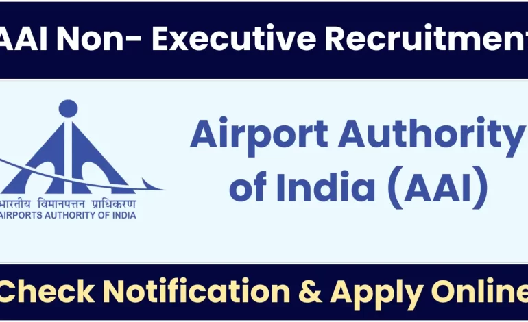 AAI Non-Executive Recruitment 2025: Notification Out and Apply for 224 Posts
