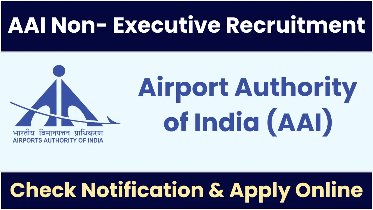 AAI Non-Executive Recruitment 2025: Notification Out and Apply for 224 Posts