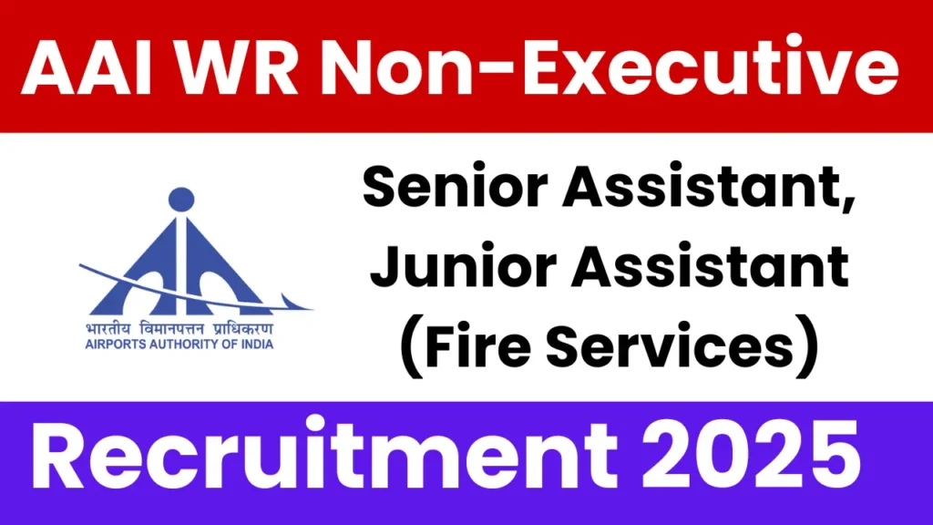 AAI WR Non-Executive Recruitment 2025: Apply Online for 206 Posts