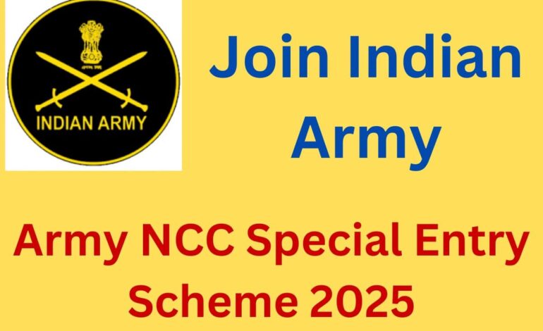 Army NCC Special Entry Scheme 2025: 58th Course Notification and Online Form