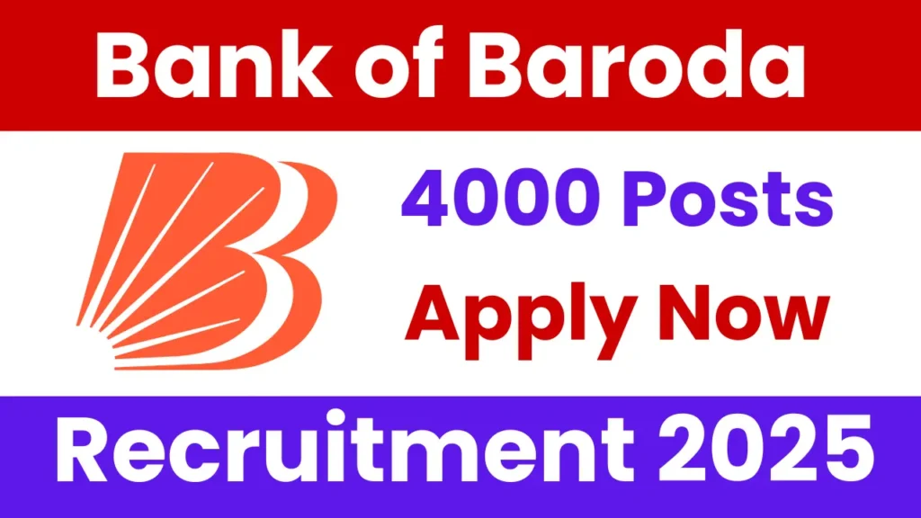 Bank of Baroda Apprentice Recruitment 2025: Notification Out and Apply for 4000 Posts, Check All Updates