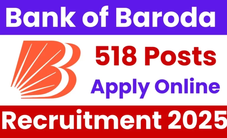 Bank of Baroda SO Recruitment 2025: Notification Released and Apply for 500+ Posts