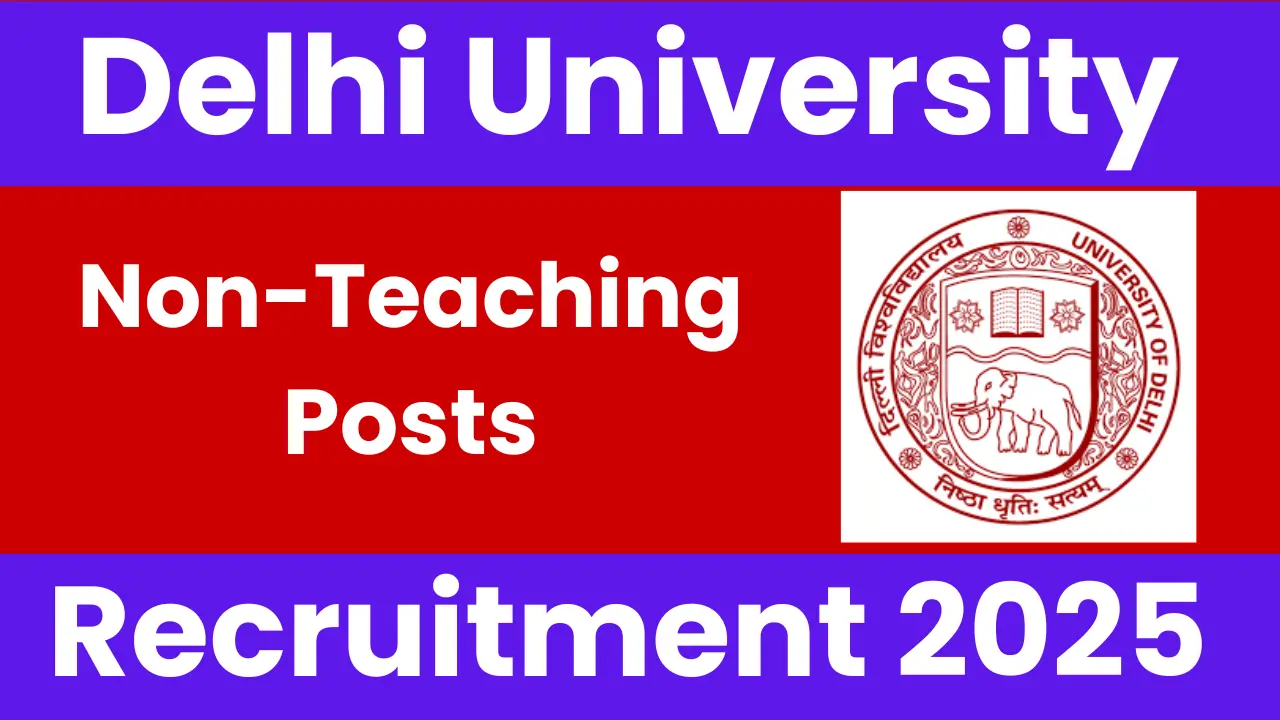 DDU College Delhi University Recruitment 2025: Notification Out and Apply for Non-Teaching Posts
