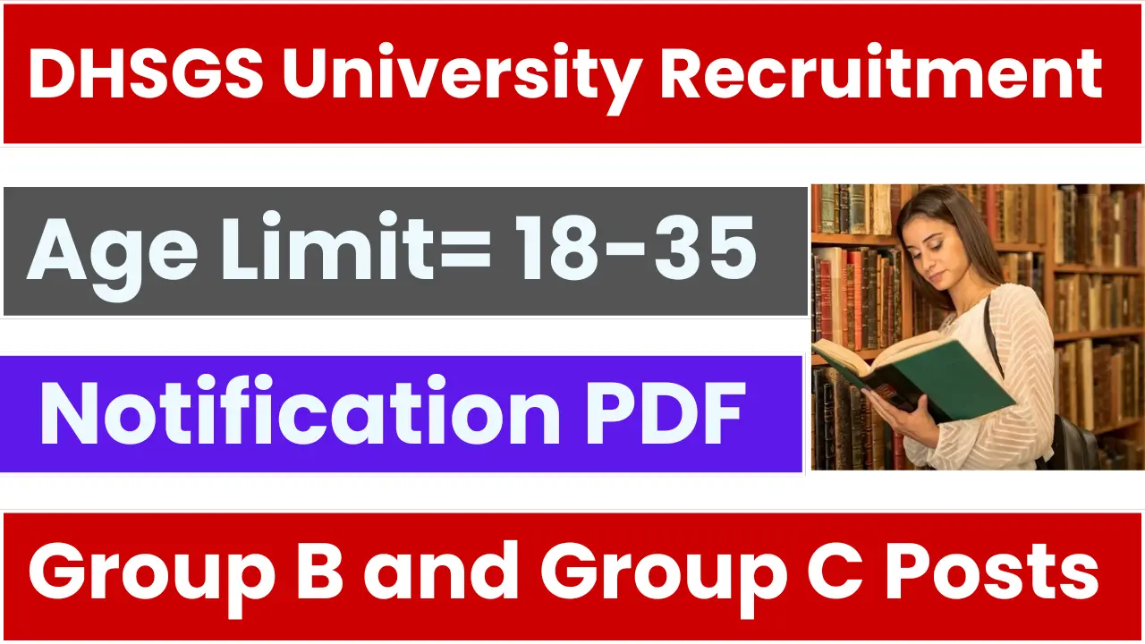 DHSGS University Non-Teaching Recruitment 2025: Notification Out and Apply for Various Posts