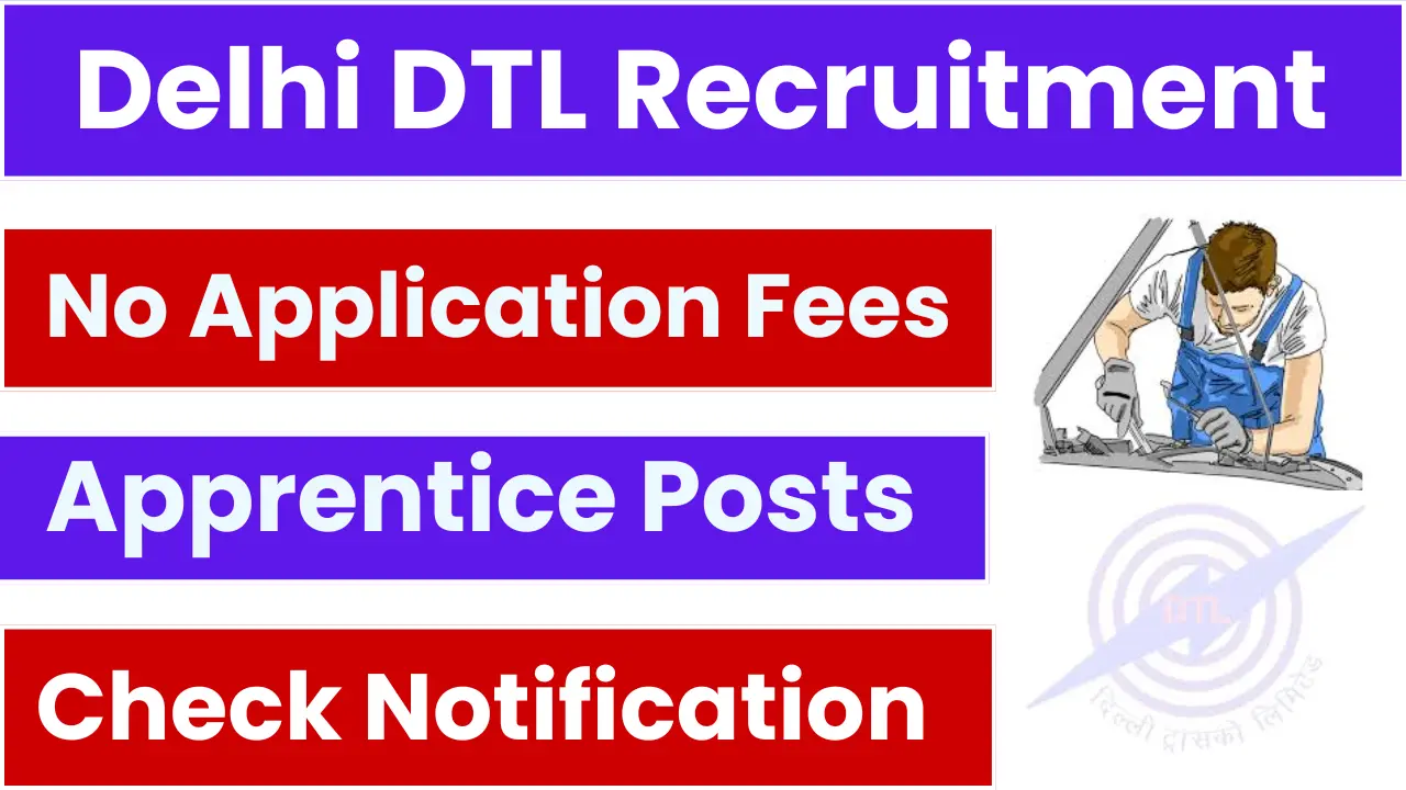 Delhi DTL Apprentice Recruitment 2025: Notification Out and Apply Form