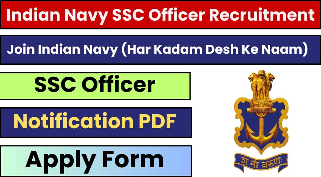Indian Navy SSC Officer Recruitment 2025: Notification Released and Apply Online