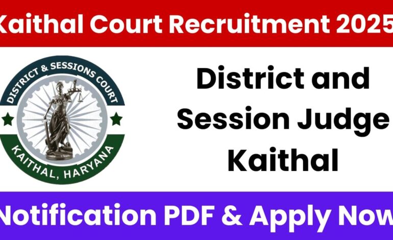 Kaithal Court Clerk Recruitment 2025: Notification Out and Apply Form