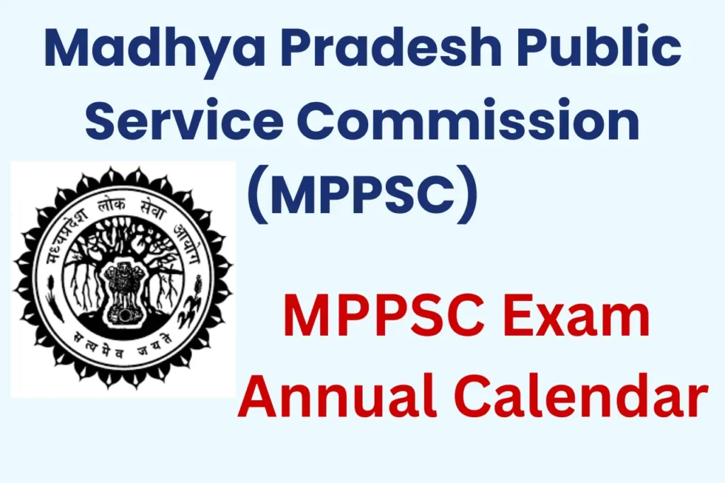 MPPSC Exam Calendar 2025: Exam Date, Post Name, All Updates Here