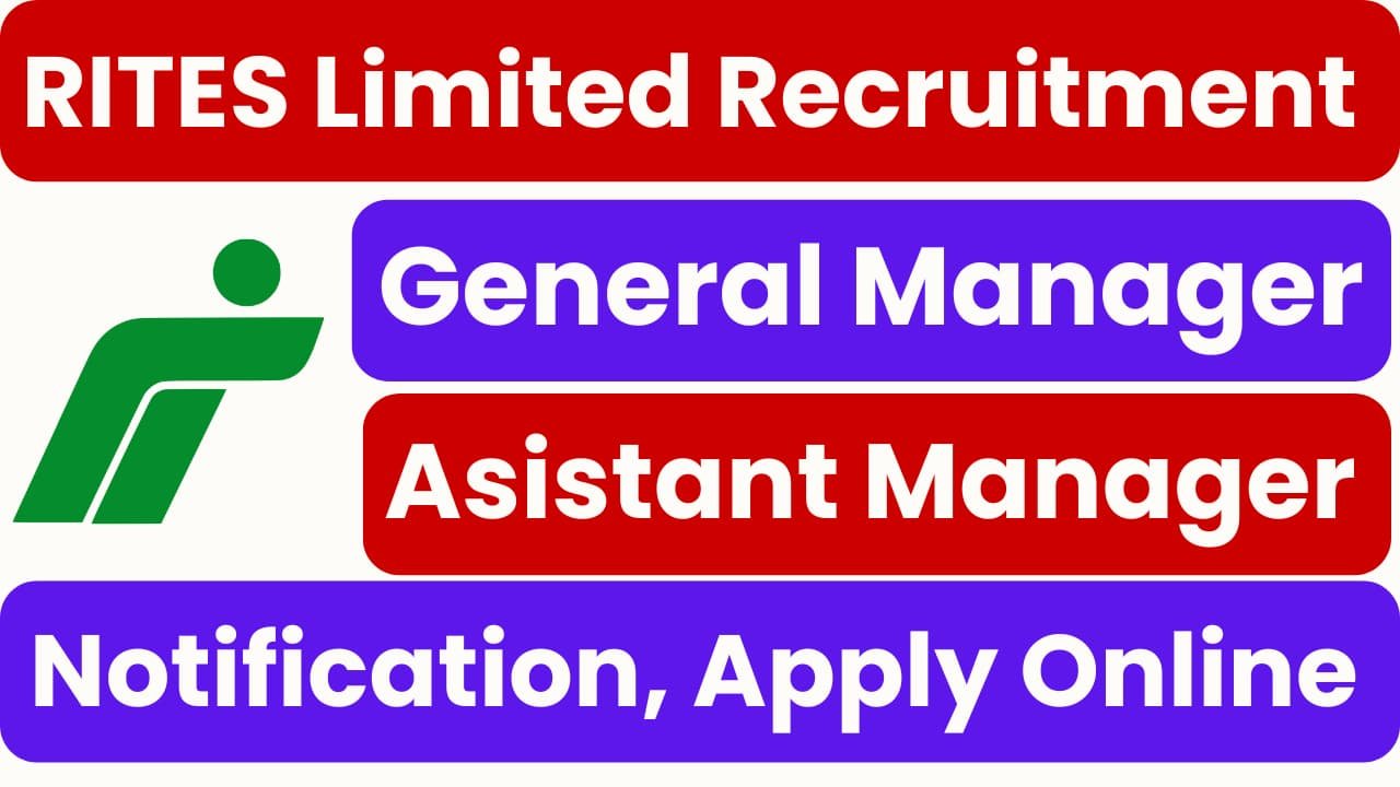 RITES Limited Recruitment 2025: Notification Released and Apply Online