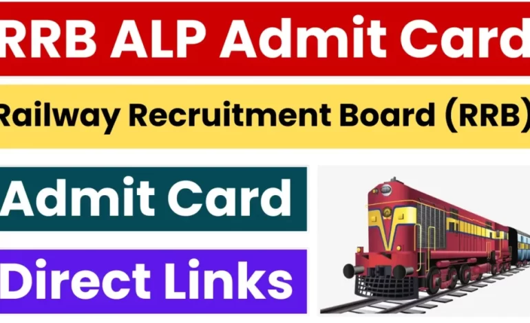 RRB ALP Admit Card 2025: Second Stage Admit Card Released Soon