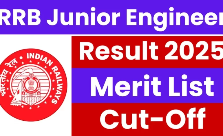 RRB Junior Engineer Result 2025: JE CBT-1 Result Released Soon