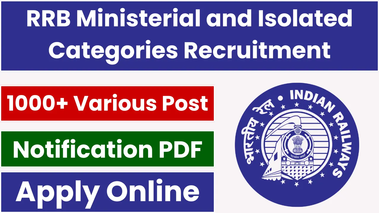 RRB Ministerial and Isolated Recruitment 2025: Notification Released and Apply for 1036 Posts