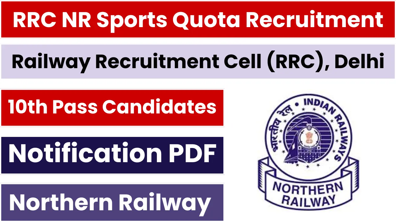 RRC NR Sports Quota Recruitment 2025: Notification Out and Apply Online