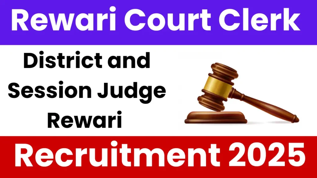 Rewari Court Clerk Recruitment 2025: Notification Released and Apply Form