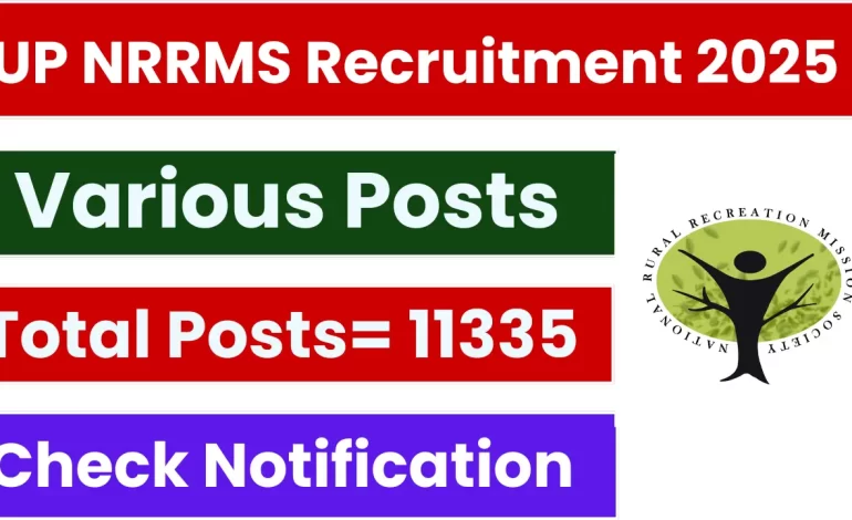 UP NRRMS Recruitment 2025: Notification Out and Apply for 11335 Posts