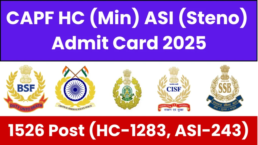 CAPF BSF HCM Admit Card 2025 Released:  Download Now, Direct Links