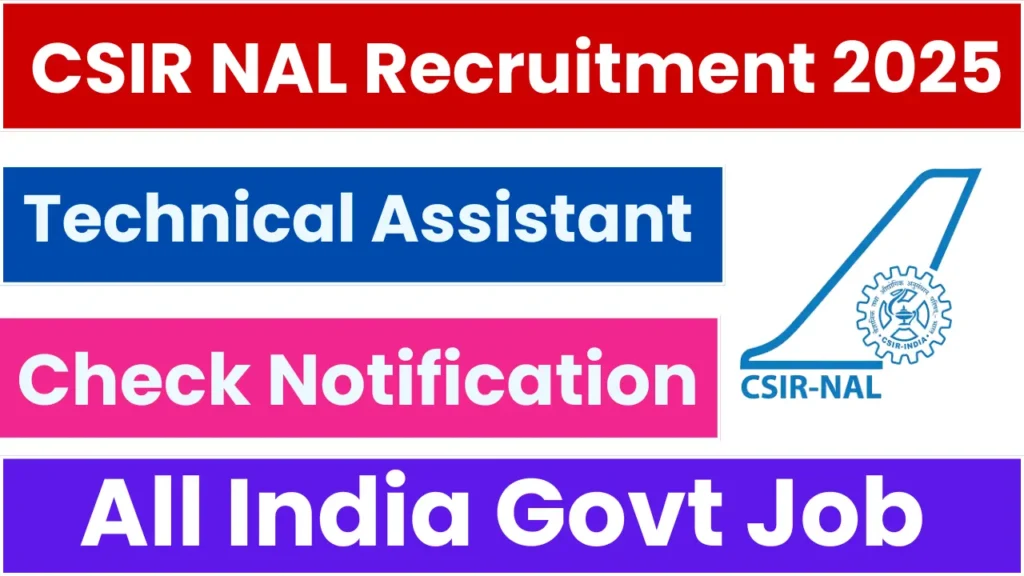 CSIR NAL Recruitment 2025: Apply Online for Technical Assistant Posts