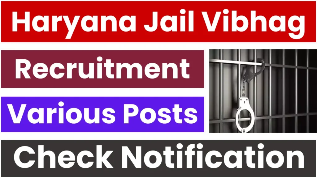 Haryana Jail Vibhag Bharti 2025: Apply for Various Posts, Check Now