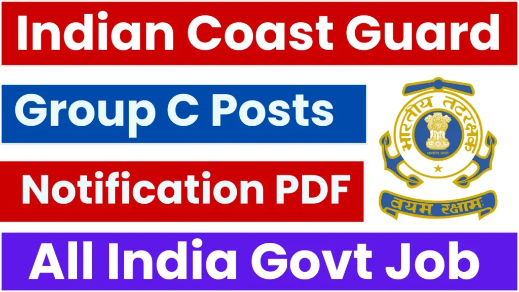 Indian Coast Guard Group C Recruitment 2025: Notification Released and Apply for (Sweeper/Safaiwala) Posts