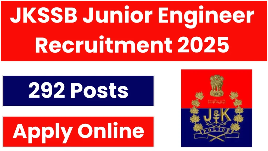 JKSSB Junior Engineer Recruitment 2025 – Apply Online for 292 Posts