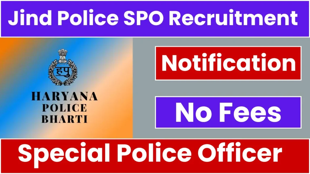 Jind Police SPO Recruitment 2025: Apply for 51 Special Police Officer Posts