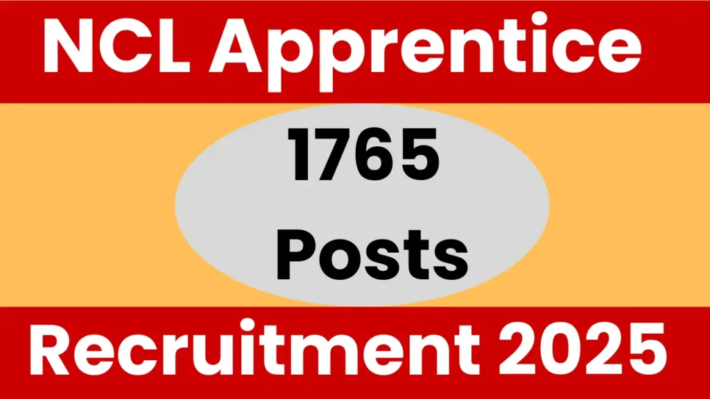 NCL Apprentice Recruitment 2025: Notification Released and Apply for 1765 Posts