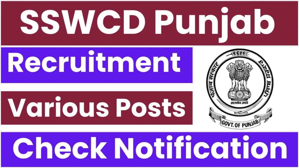 SSWCD Punjab Recruitment 2025: Notification Released and Apply for Various Posts