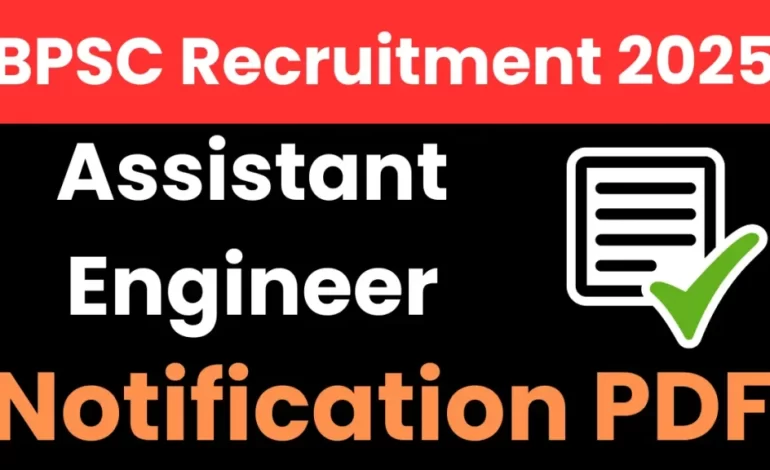 BPSC Assistant Engineer Recruitment 2025: Notification Released for 1024 Posts