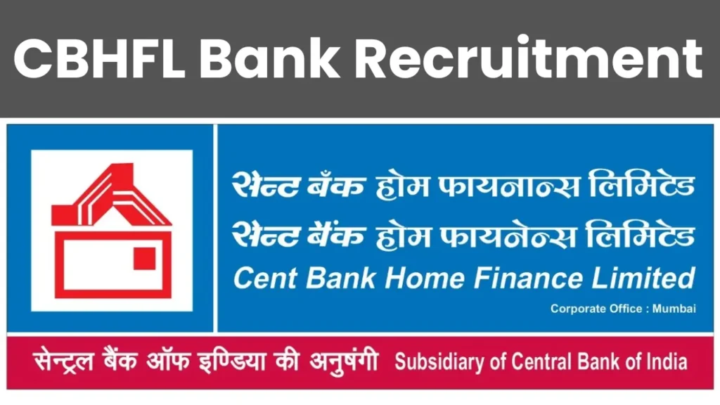 CBHFL Bank Recruitment 2025: Notification Released and Apply Online for 212 Posts