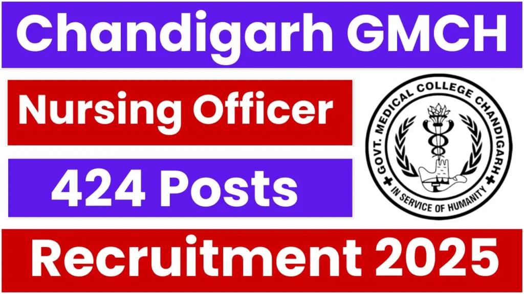 Chandigarh GMCH Nursing Officer Recruitment 2025: Notification Released and Apply Online