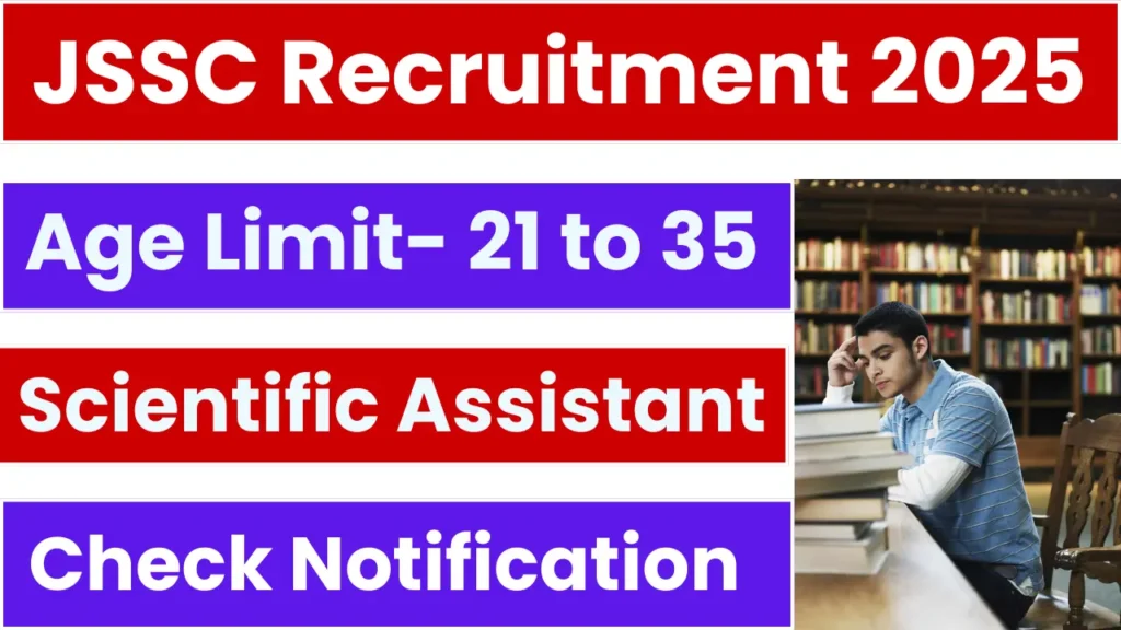 JSSC Scientific Assistant Recruitment 2025: Notification Released and Apply Online