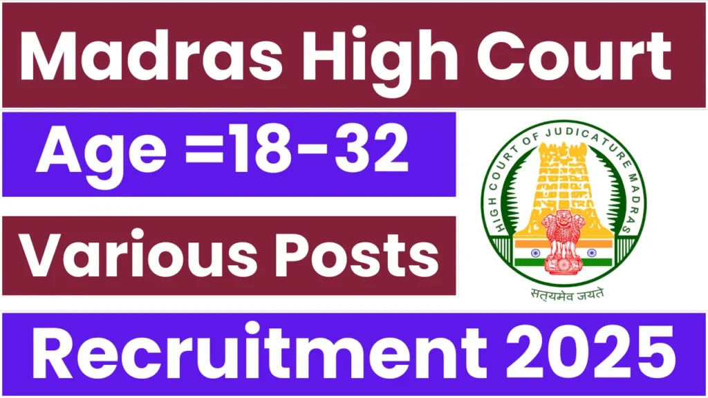 Madras High Court Recruitment 2025: Notification Released and Apply Online