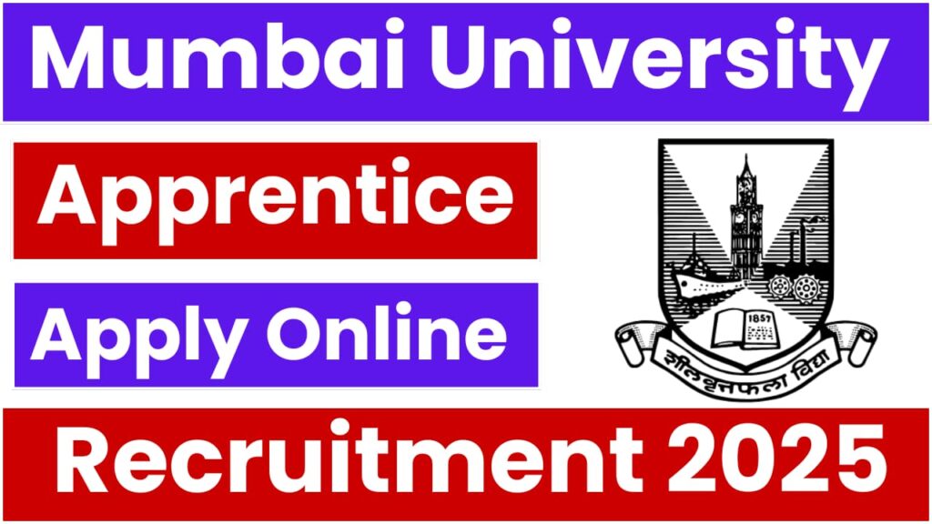 Mumbai University Apprentice Recruitment 2025: Apply Online for Various Posts