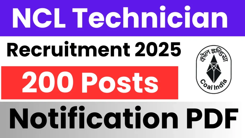 NCL Technician Recruitment 2025: Notification Released for 200 Posts