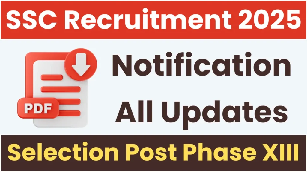 SSC Selection Post Phase XIII Notification Released Soon