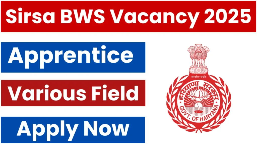 Sirsa BWS Apprentice Recruitment 2025: Notification Released and Apply Now