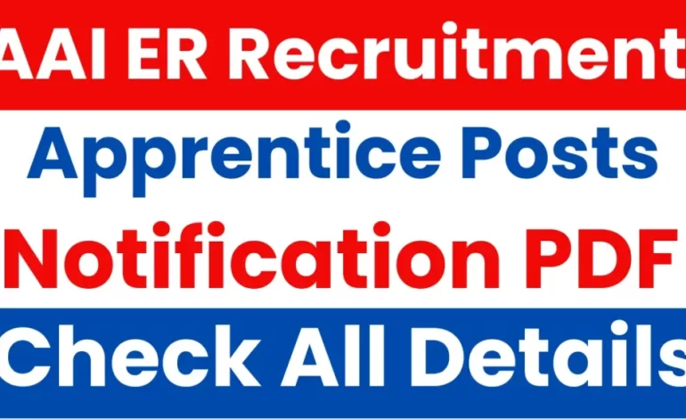 AAI ER Apprentice Recruitment 2025: Notification Released and Apply Online