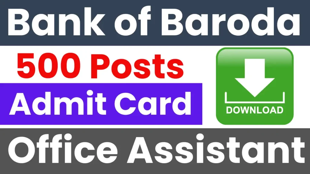 Bank of Baroda Office Assistant Admit Card 2025: Released Soon