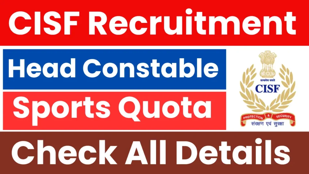 CISF Head Constable Recruitment 2025: Apply for 403 Posts