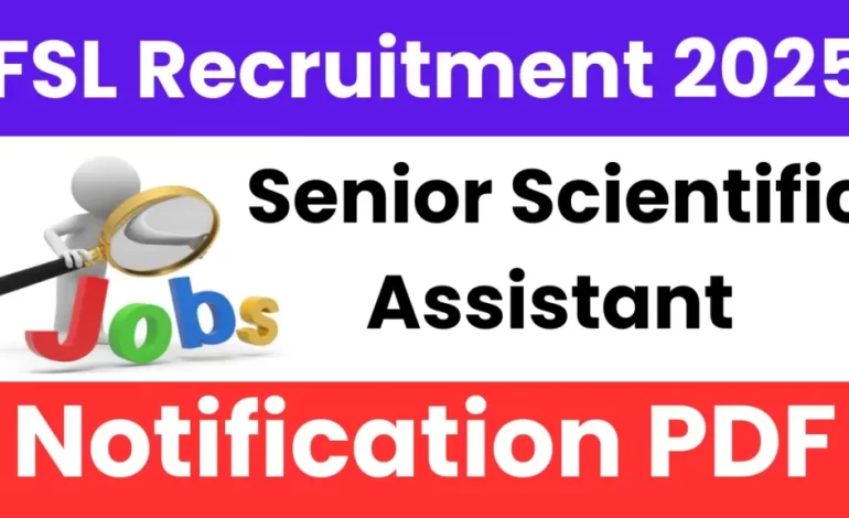 Delhi FSL Recruitment 2025: Apply for Senior Scientific Assistant Posts