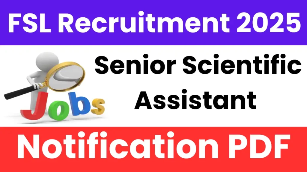 Delhi FSL Recruitment 2025: Apply for Senior Scientific Assistant Posts