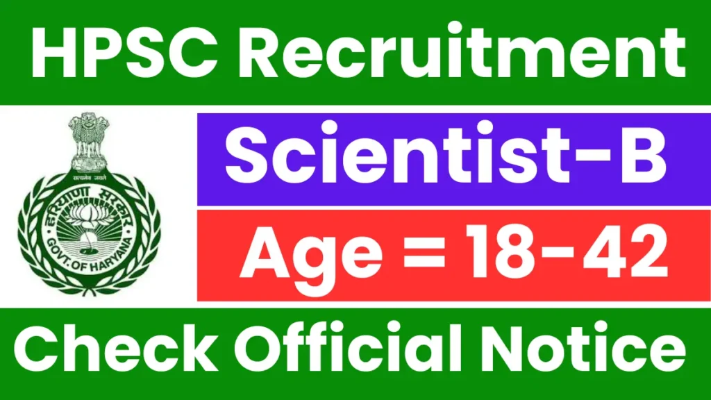 HPSC Scientist-B Recruitment 2025: Notification Released, Check Now