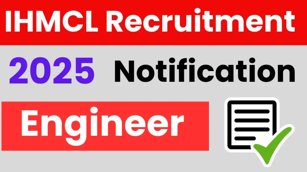 IHMCL Engineer Recruitment 2025: Notification Released & Apply Online